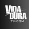 VIDA DURA TV